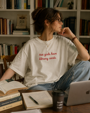 Hot Girls Have Library Cards | Oversized T-Shirt
